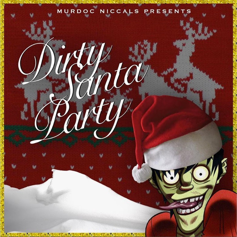 Murdoc's Dirty Santa Playlist.jpg